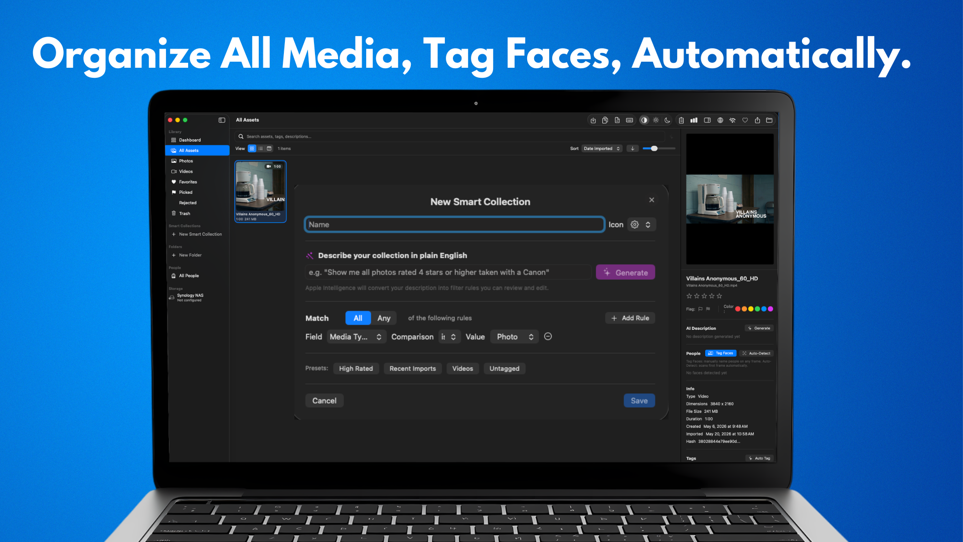 Organize media. Tag faces. Automatically.